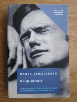 Hanya Yanagihara - O viata marunta