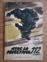 Haralamb Zinca - Atac la obiectivul 112