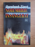 Haralamb Zinca - Noiembrie insangerat