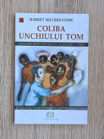 Harriet Beecher Stowe - Coliba unchiului Tom (volumul 1)