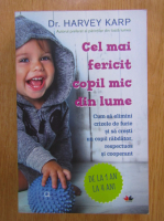 Harvey Karp - Cel mai fericit copil mic din lume