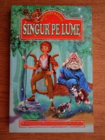 Hector Malot - Singur pe lume