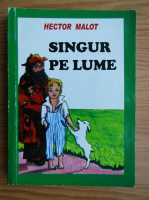 Hector Malot - Singur pe lume