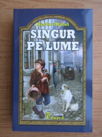 Hector Malot - Singur pe lume