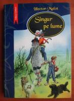 Hector Malot - Singur pe lume