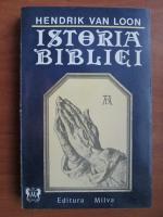 Hendrik Van Loon - Istoria Bibliei