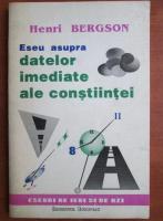 Henri Bergson - Eseu asupra datelor imediate ale constiintei