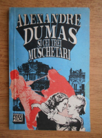 Henri DAlmeras - Alexandre Dumasi si cei trei muschetari