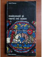 Henri Pirenne - Mahomed si Carol cel Mare