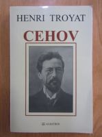 Henri Troyat - Cehov
