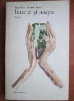 Henriette Yvonne Stahl - Intre zi si noapte