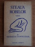 Henriette Yvonne Stahl - Steaua robilor