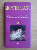 Henry de Montherlant - Demonul binelui