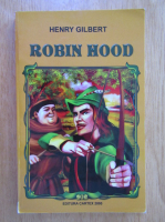 Henry Gilbert - Robin Hood