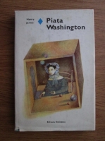 Henry James - Piata Washington