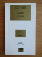 Henry Miller - Cosmarul climatizat