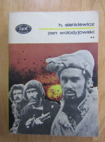 Henryk Sienkiewicz - Pan Wolodyjowski (volumul 2)