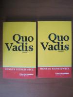 Henryk Sienkiewicz - Quo Vadis (2 volume, Cotidianul)