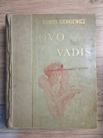 Henryk Sienkiewicz - Quo Vadis (3 parti colegate, 1900)