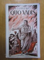 Henryk Sienkiewicz - Quo vadis (volumul 1)