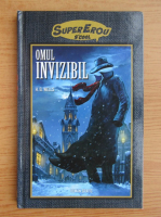 Herbert George Wells - Omul invizibil