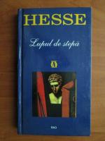Hermann Hesse - Lupul de stepa