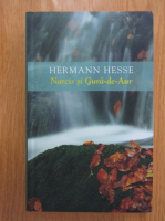 Hermann Hesse - Narcis si Gura de Aur