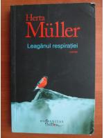 Herta Muller - Leaganul respiratiei
