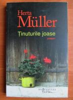 Herta Muller - Tinuturile joase