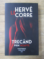 Herve le Corre - Trecand prin noapte
