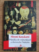 Hiromi Kawakami - Pravalia de maruntisuri a domnului Nakano
