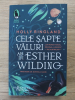 Holly Ringland - Cele sapte valuri ale lui Esther Wilding