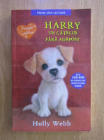 Holly Webb - Harry, un catelus fara adapost