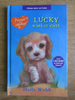 Holly Webb - Lucky scapa cu viata