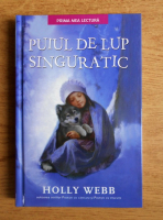 Holly Webb - Puiul de lup singuratic