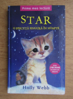 Holly Webb - Star, o pisicuta singura in noapte
