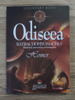 Homer - Odiseea. Batrachomyomachia