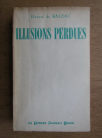 Honore de Balzac - Illusions perdues