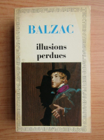 Honore de Balzac - Illusions perdues