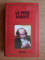 Honore de Balzac - Le pere Goriot