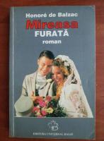 Honore de Balzac - Mireasa furata