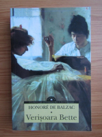 Honore de Balzac - Verisoara Bette