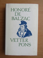 Honore de Balzac - Vetter pons