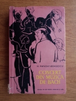 Hortensia Papadat Bengescu - Concert din muzica de Bach
