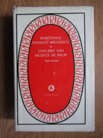 Hortensia Papadat Bengescu - Concert din muzica de Bach