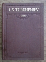 I. S. Turgheniev - Opere (volumul 6)