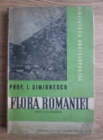 I. Simionescu - Flora Romaniei (1947)