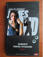 Ian Fleming - Diamante pentru totdeauna (seria James Bond)