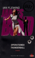 Ian Fleming - Operatiunea Thunderball (seria James Bond)