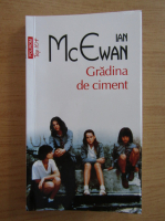 Ian McEwan - Gradina de ciment